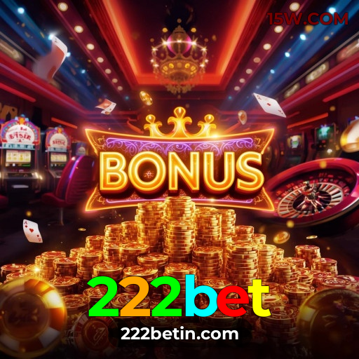 Cassino Online 222bet | Bônus Diários e Semanais
